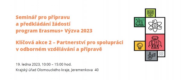 Seminář pro přípravu a předkládání žádostí program Erasmus+ Výzva 2023 - Klíčová akce 2 - Partnerství pro spolupráci v odborném vzdělávání a přípravě